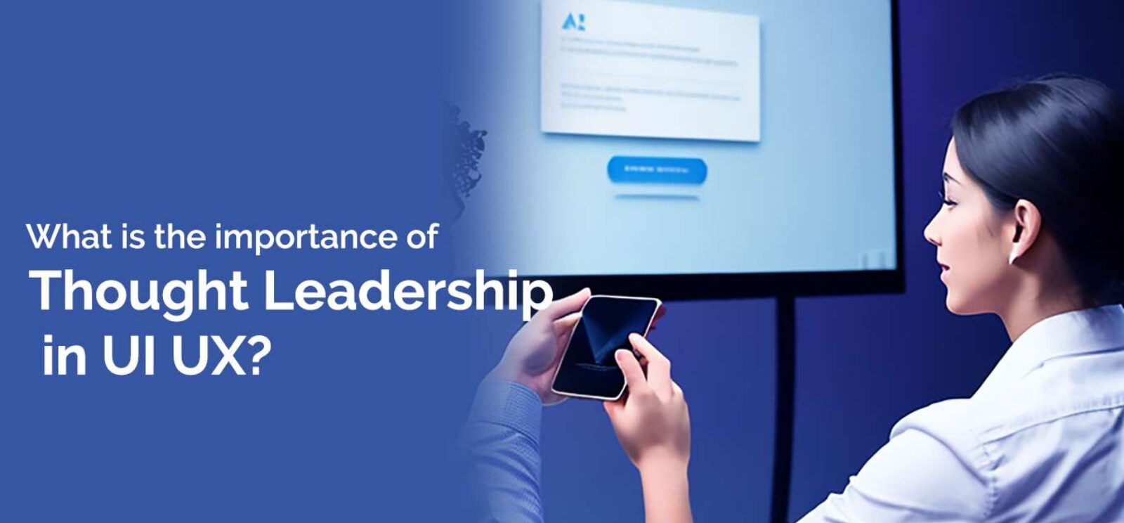 What is Thought Leadership? A Guide for UX Designers